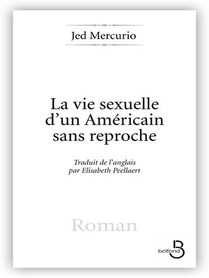 cover image of La Vie sexuelle d'un Américain sans reproche